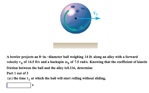Solved A Bowler Projects An 8 In Diameter Ball Weighing Chegg Solved A Bowler Projects An 8 In Diameter Ball Weighing Chegg