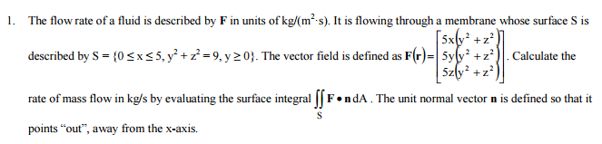 Solved 1. The flow rate of a fluid is described by F in | Chegg.com