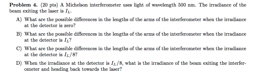 Solved A Michelson interferometer uses light of wavelength | Chegg.com