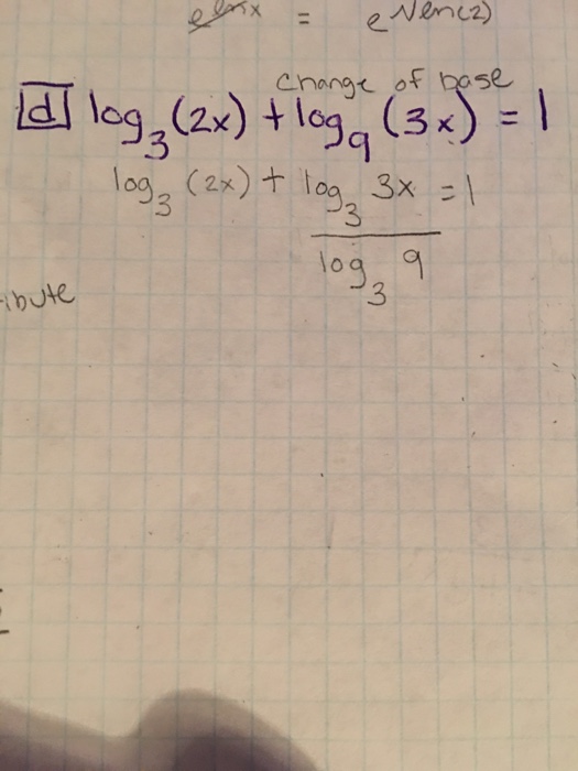 solved-change-of-base-log-3-2x-log-9-3x-1-chegg