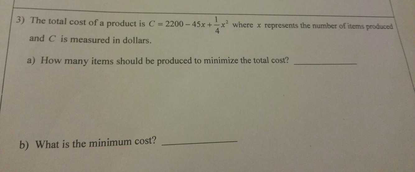 Solved The total cost of a product is C = 2200 - 45x + 1/4 | Chegg.com