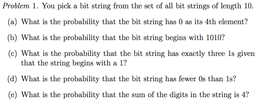 Solved Problem 1. You pick a bit string from the set of all | Chegg.com