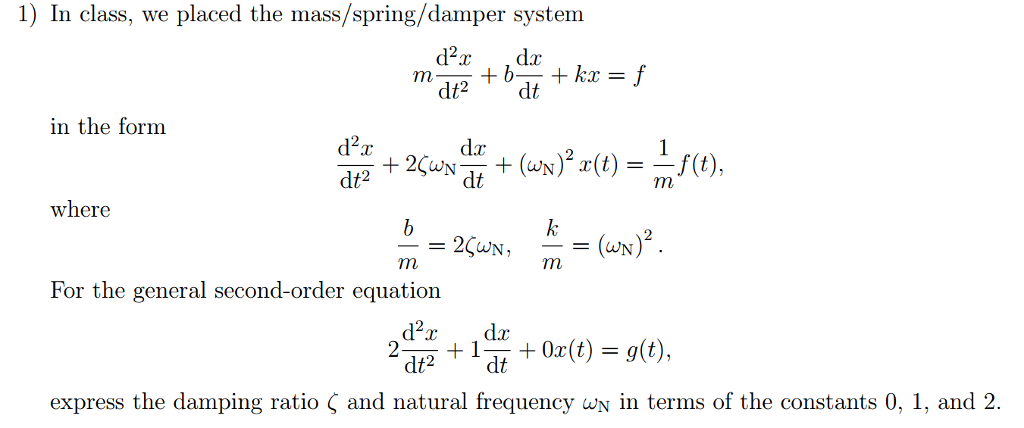 Solved In class, we placed the mass spring/damper system | Chegg.com