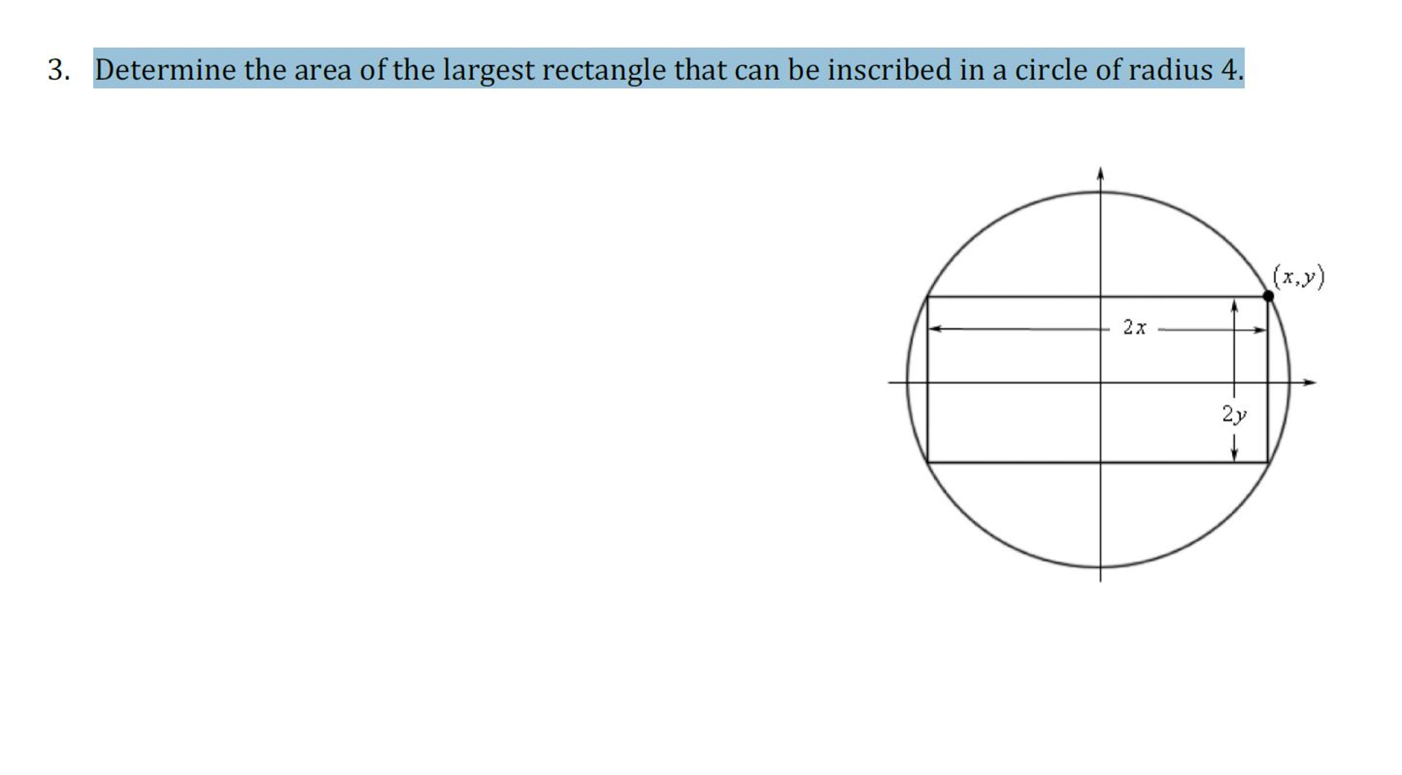 Solved Determine the area of the largest rectangle that can