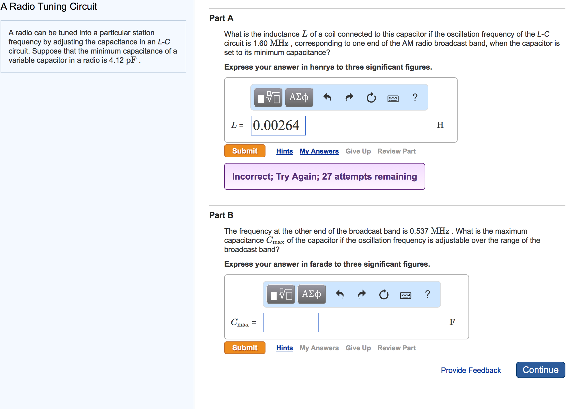 Solved A radio can be tuned into a particular station