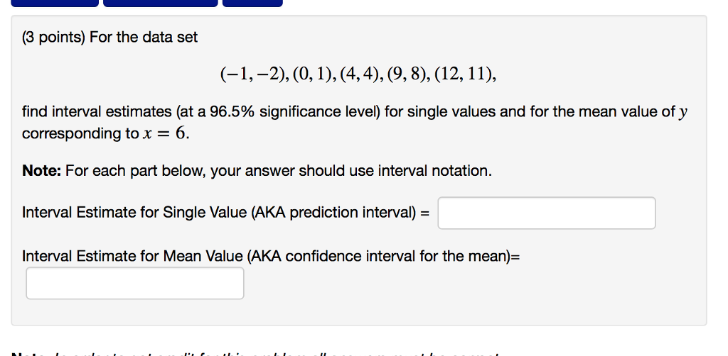Solved (3 points) For the data set find interval estimates | Chegg.com