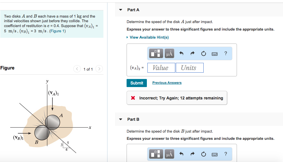 Solved Part A Two Disks A And B Each Have A Mass Of 1 Kg And | Chegg.com