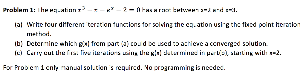 Solved Problem 1: The Equation X3 - X -e- 2 0 Has A Root 