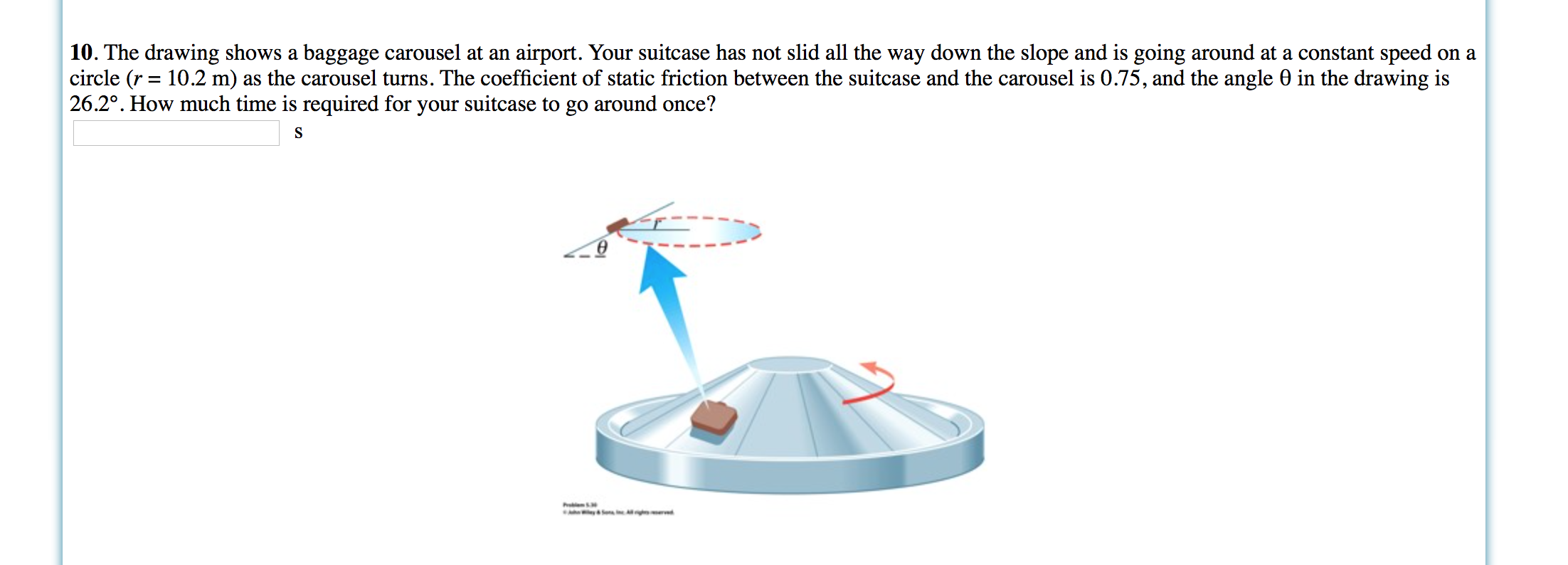 Solved The drawing shows a baggage carousel at an airport.