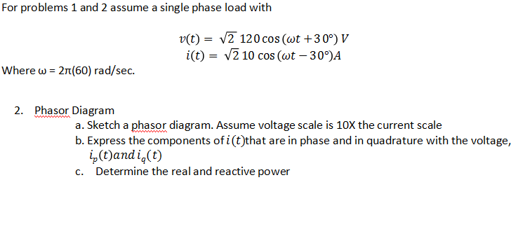 Solved For problems 1 and 2 assume a single phase load with | Chegg.com