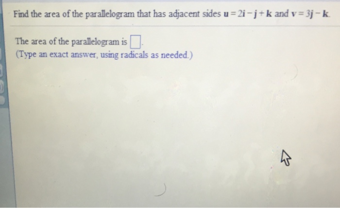 Solved find the area of the parallelogram that has adjacent | Chegg.com