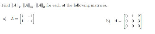 Solved Find A1 A12 for each of the following matrices. 01 b) | Chegg.com