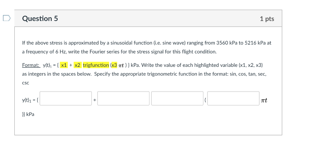 Solved D Question 5 1 pts If the above stress is | Chegg.com