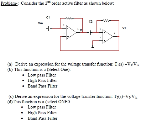 Solved Consider the 2nd order active filter as shown below: | Chegg.com