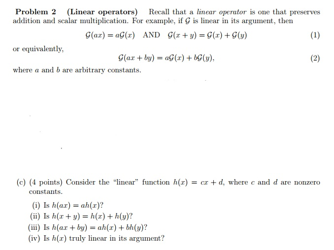 Solved (Linear operators) Recall that a linear operator is