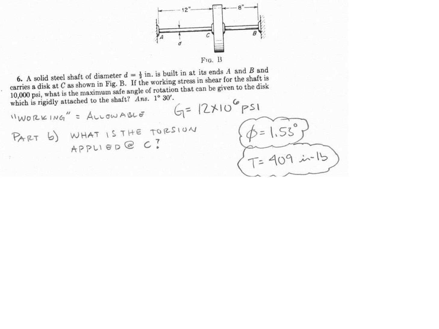 Solved A solid steel shaft of diameter d=1/2 in is built in | Chegg.com