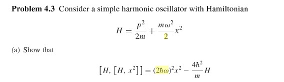Solved Problem 4.3 Consider a simple harmonic oscillator | Chegg.com