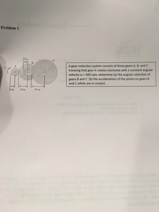 Solved A Gear Reduction System Consists Of Three Gears A, | Chegg.com