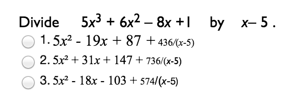 Solved Divide 5x3 + 6x2 – 8x +1 By X– 5 Show 