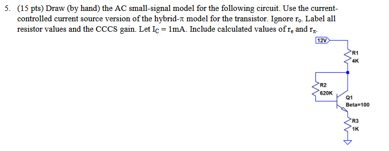 Solved (15 pts) Draw (by hand) the AC small-signal model for | Chegg.com