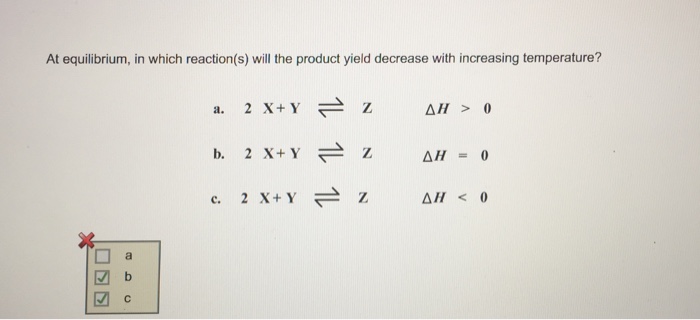 Solved At equilibrium, in which reaction(s) will the product | Chegg.com