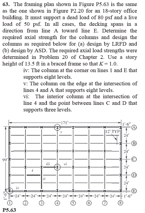 Solved 63. The framing plan shown in Figure P5.63 is the | Chegg.com
