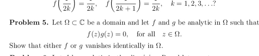 Solved 2k2A 2k 1 Problem 5. Let Ω C C be a domain and let f | Chegg.com
