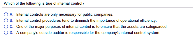 Solved Which of the following is true of internal control? | Chegg.com