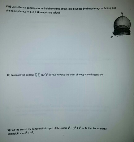 Solved Use spherical coordinates to find the volume of the | Chegg.com