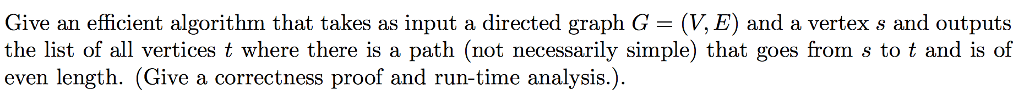 Solved Give an efficient algorithm that takes as input a | Chegg.com
