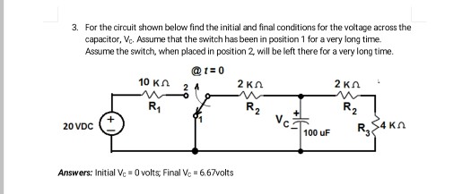 Solved 3. For the circuit shown below find the initial and | Chegg.com