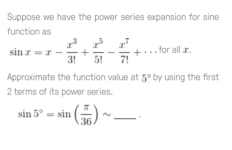 Solved Suppose we have the power series expansion for sine | Chegg.com