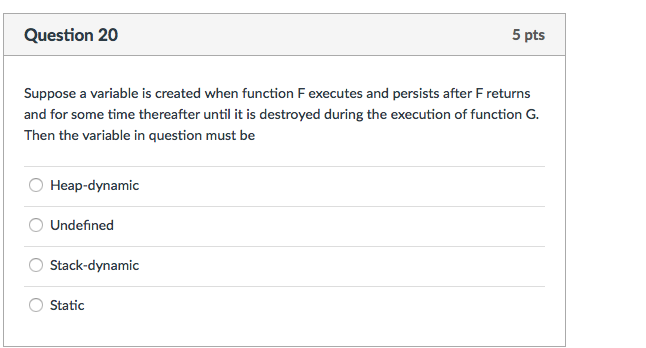 Solved Suppose a variable is created when function F | Chegg.com