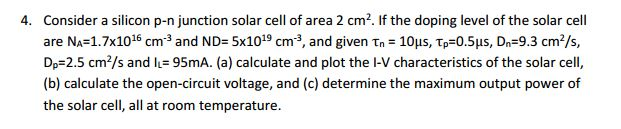 Solved Consider a silicon p-n junction solar cell of area 2 | Chegg.com