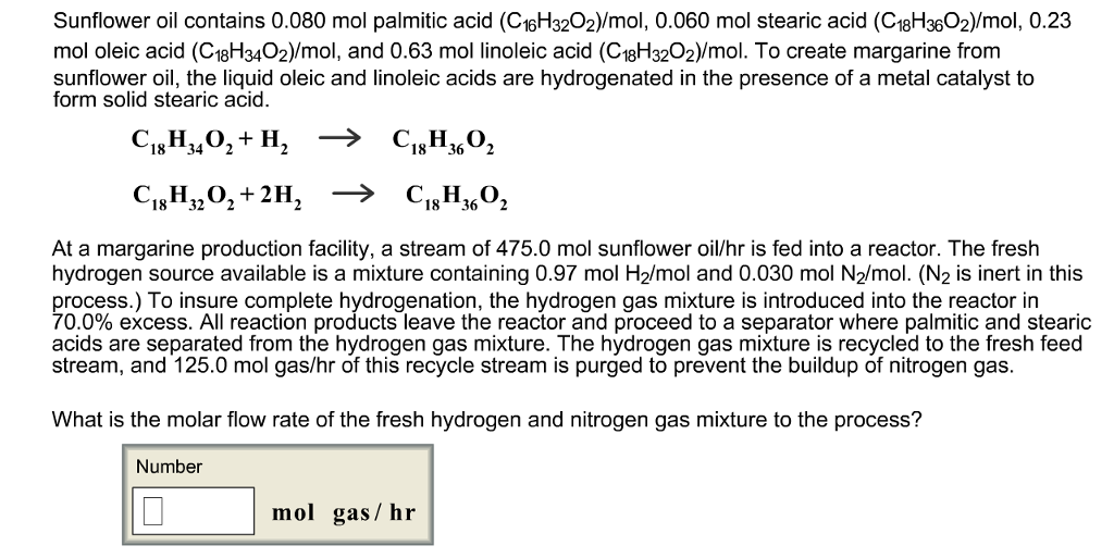 Sunflower oil contains 0.080 mol palmitic acid