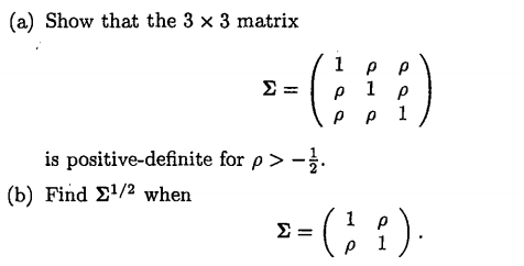 Solved (a) Show that the 3 × 3 matrix is positive-definite | Chegg.com