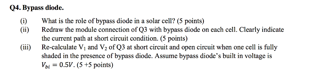 Solved Bypass Diode I What Is The Role Of Bypass Diode Chegg Solved Bypass Diode I What Is The Role Of Bypass Diode Chegg