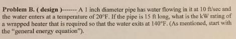 Solved A 1 inch diameter pipe has water flowing in it at 10 | Chegg.com