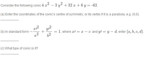 Solved Consider the following conic 4 x^2 - 3 y^2 + 32 x + 6 | Chegg.com