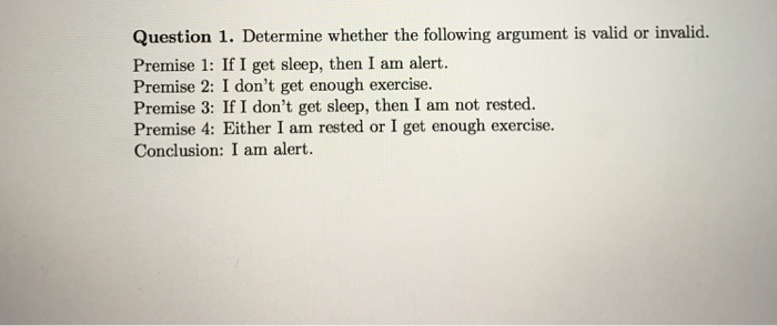 Solved Determine whether the following argument is valid or | Chegg.com