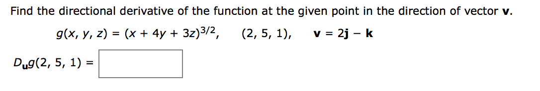 Solved Find The Directional Derivative Of The Function At