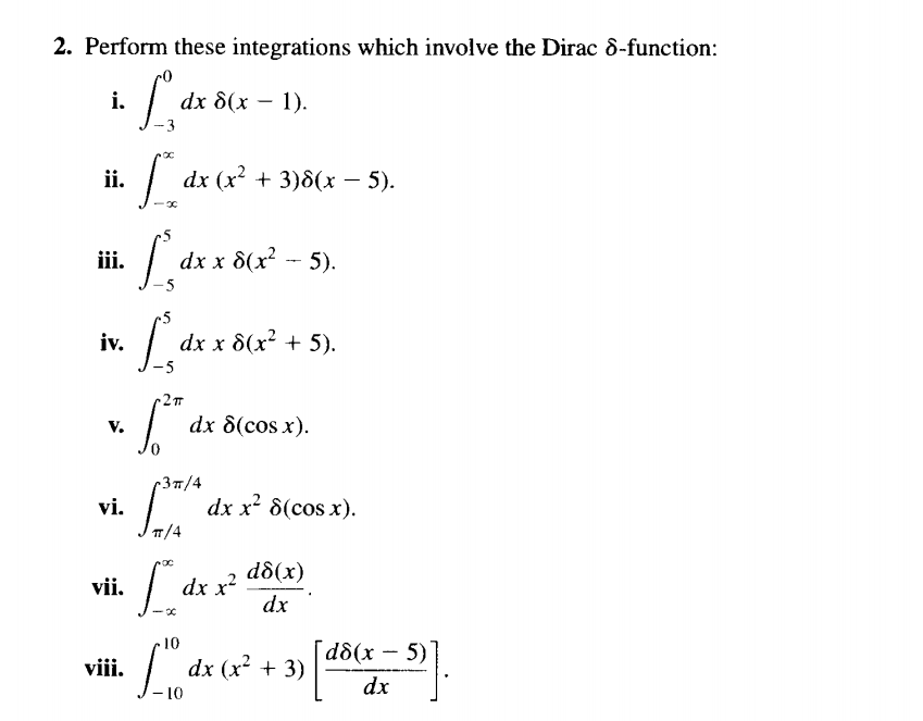 solved-perform-these-integrations-which-involve-the-dirac-chegg