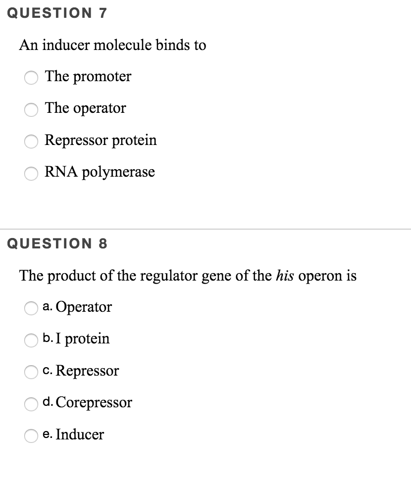 Solved QUESTION 7 An inducer molecule binds t