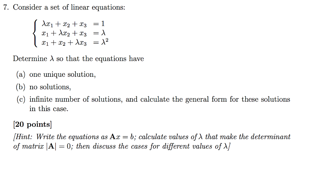 Solved 7. Consider a set of linear equations Determine λ so