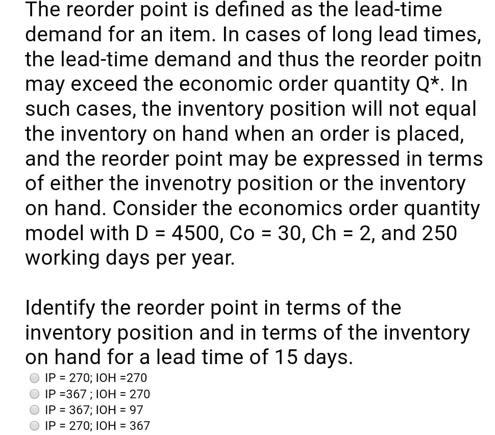Solved The Reorder Point Is Defined As The Lead time Demand Chegg