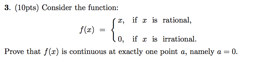 Solved Consider the function: f(x) = {x, if x is rational, | Chegg.com