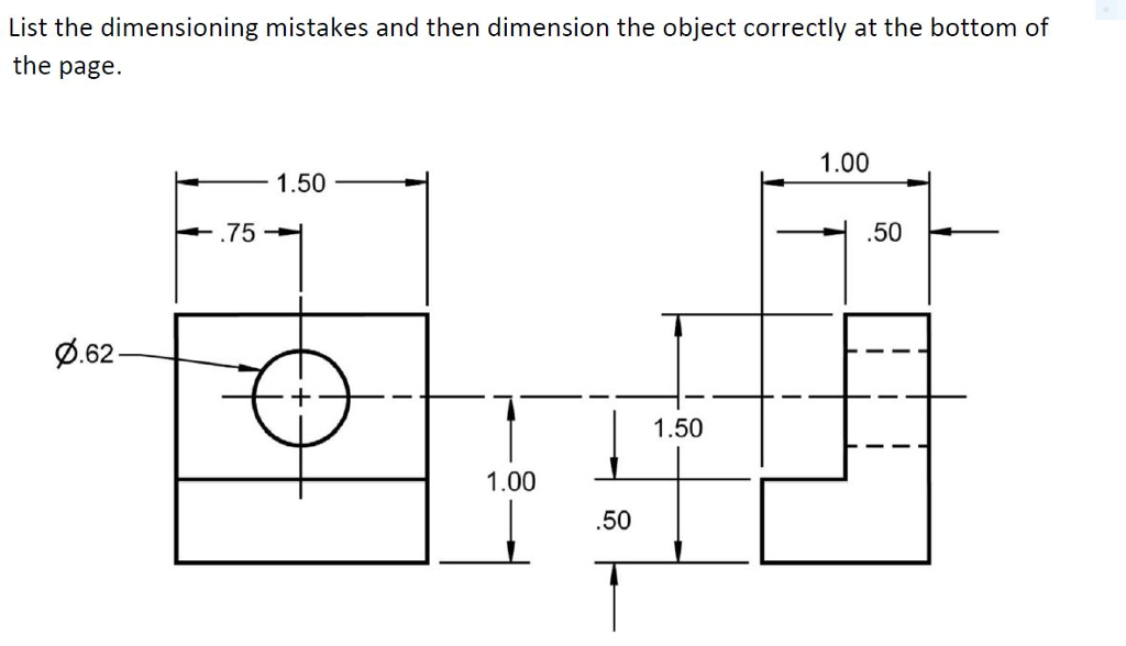 Solved List the dimensioning mistakes and then dimension the | Chegg.com