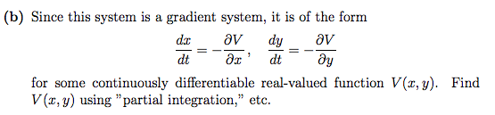 Gradient Systems Solved 6. (Gradient Systems.) Consider the system 2rei dy | Chegg.com