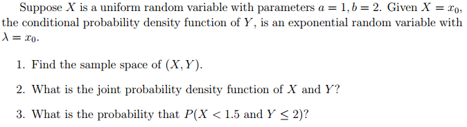Solved Suppose X is a uniform random variable with | Chegg.com