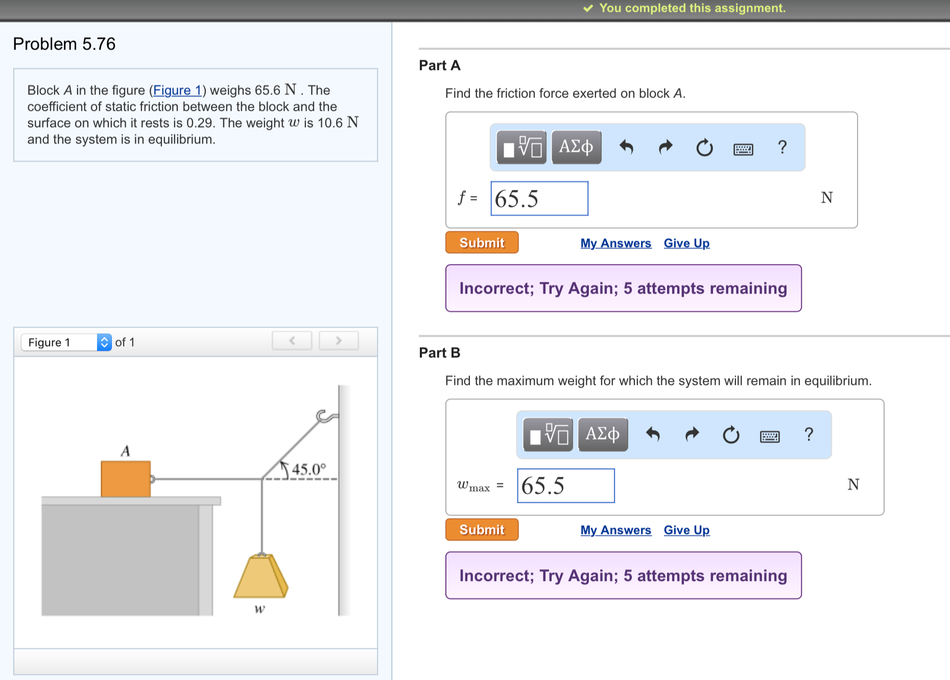 Solved Block A In The Figure Figure 1 Weighs 65 6 N The Chegg